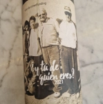 ¿Y tú de quién eres? 2022,  de Gratias wines. Vino tinto.